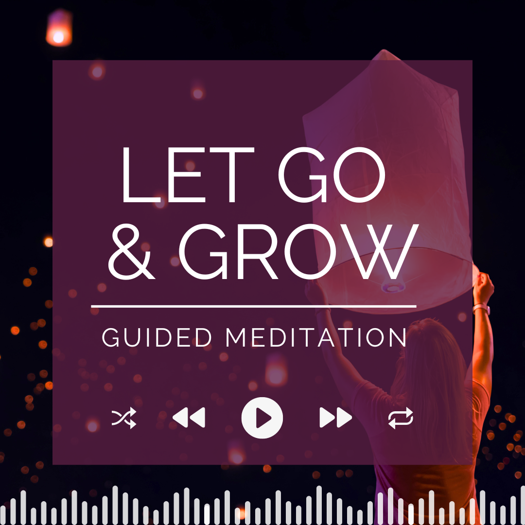 Let Go & Grow Guided Meditation – Product Image